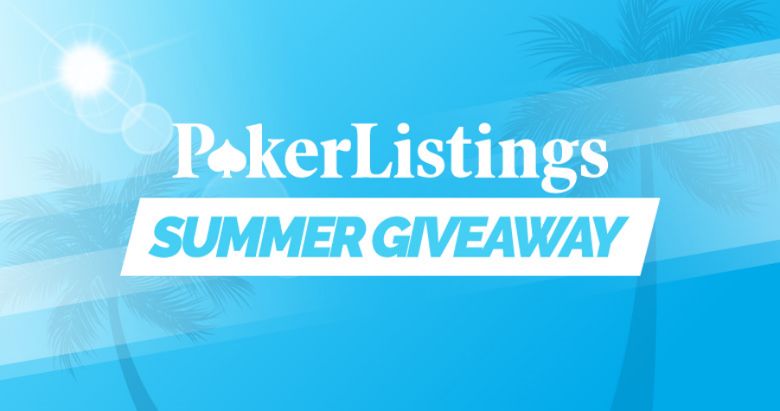 Get Ready for Our Exclusive PokerListings Summer Giveaways