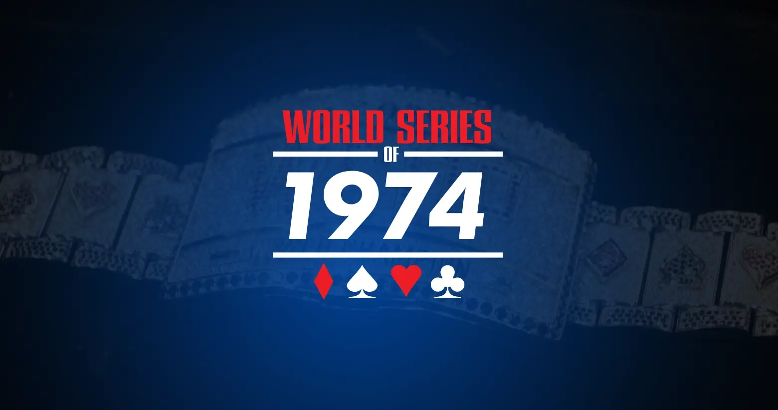 WSOP 1974: First Bracelet in Poker History