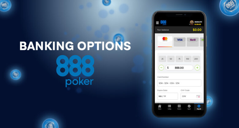 Ways to deposit and withdraw funds at 888poker