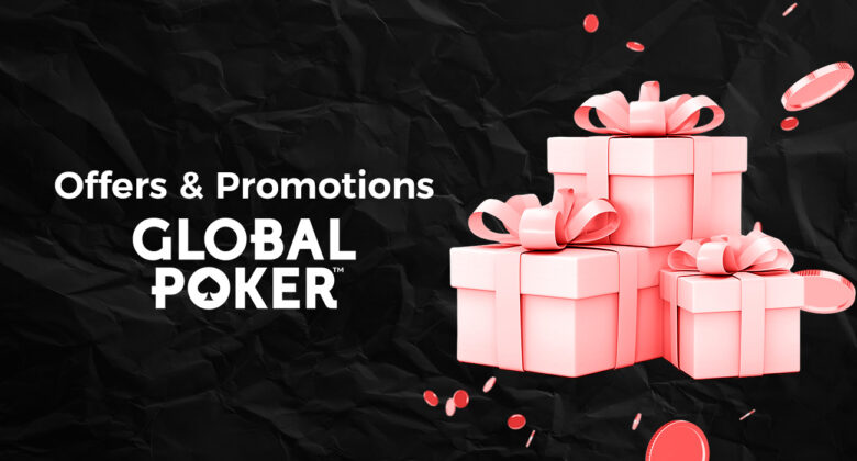 The best promotions and offers for Global Poker players