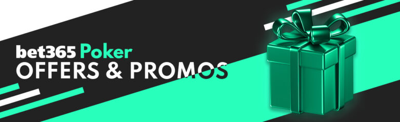 Bonuses, promotions and special offers for Bet365 Poker players