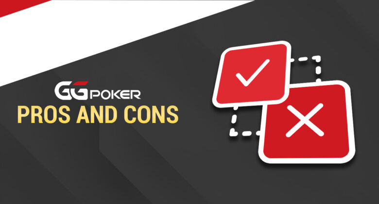 The main disadvantages and advantages of GGPoker