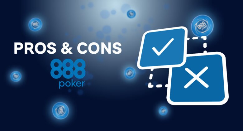 The main pros and cons of 888poker