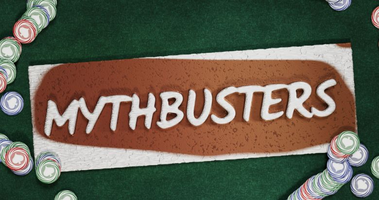 Mythbusters: Debunking the 5 Biggest Myths About Online Poker 