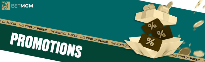 Promotions and offers for BetMGM Poker players