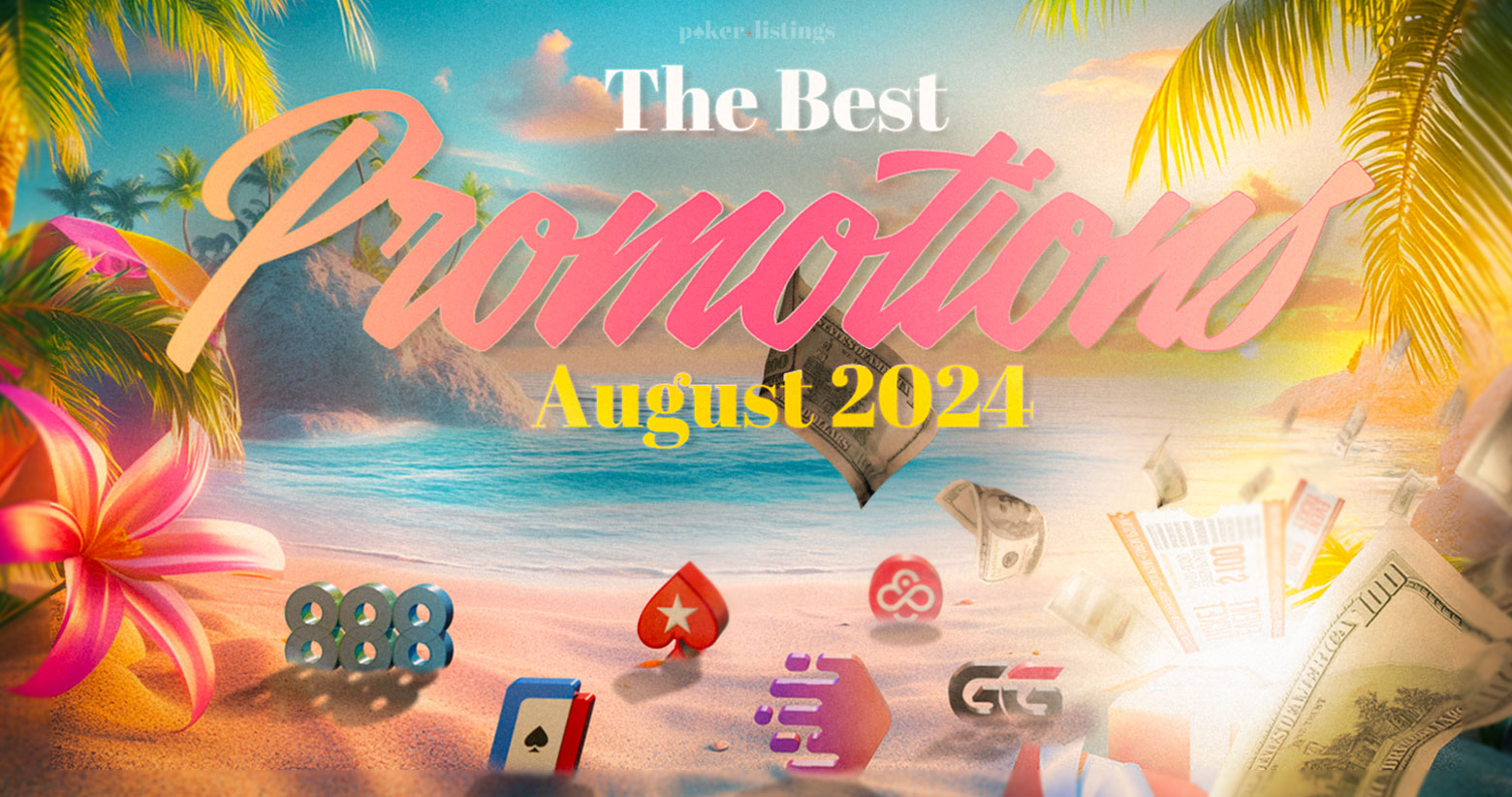 The Best Online Poker Room Promotions in August 2024