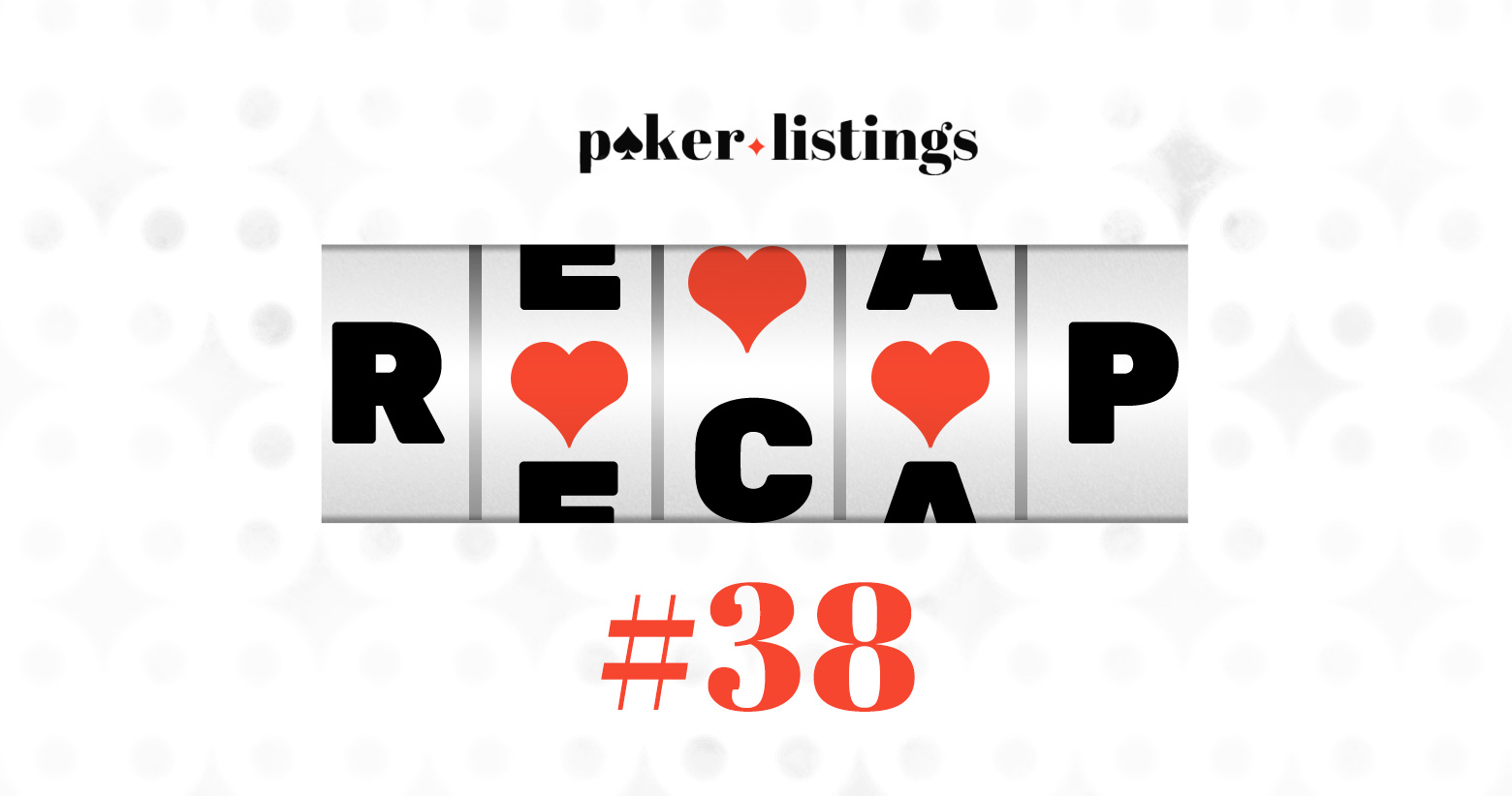 PokerListings Pulse #38: Jonathan Little’s Hat Trick and More WCOOP Action