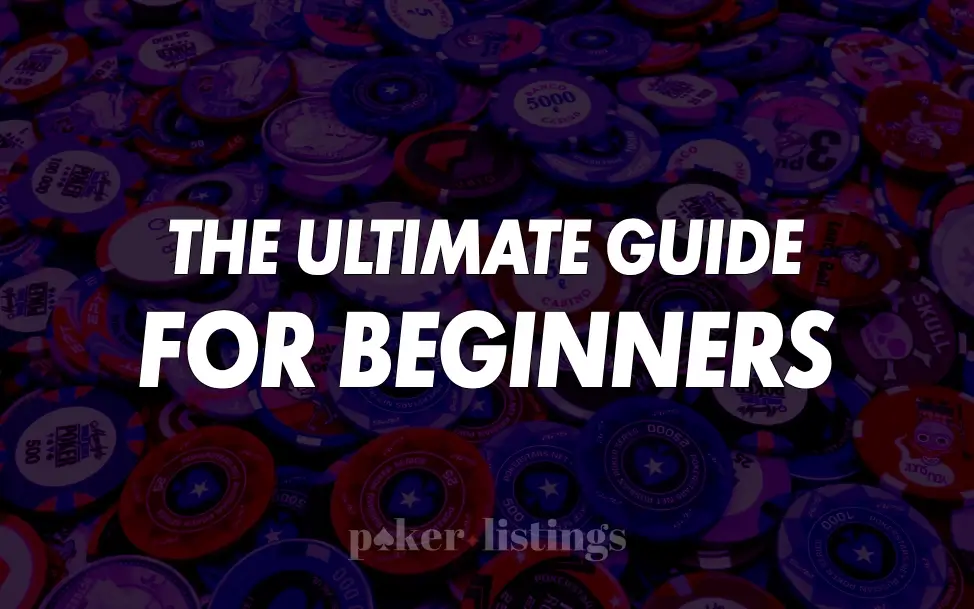 A Beginner’s Guide for Poker Players