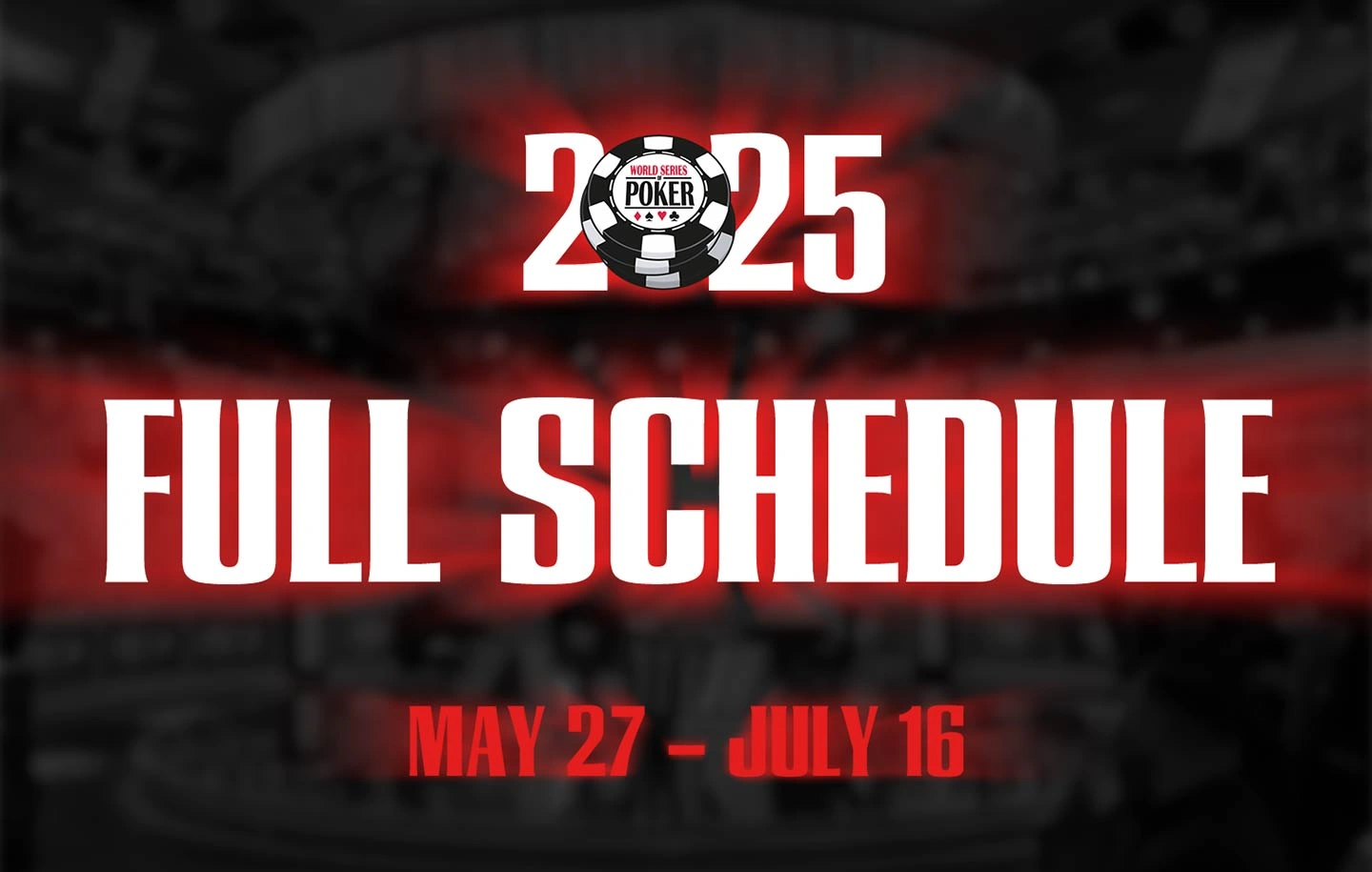 Entire schedule of WSOP 2025