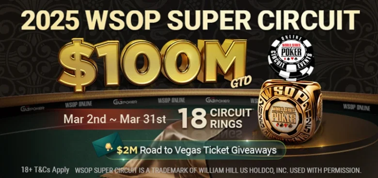 GGPoker WSOP 2'25 Super Circuit 