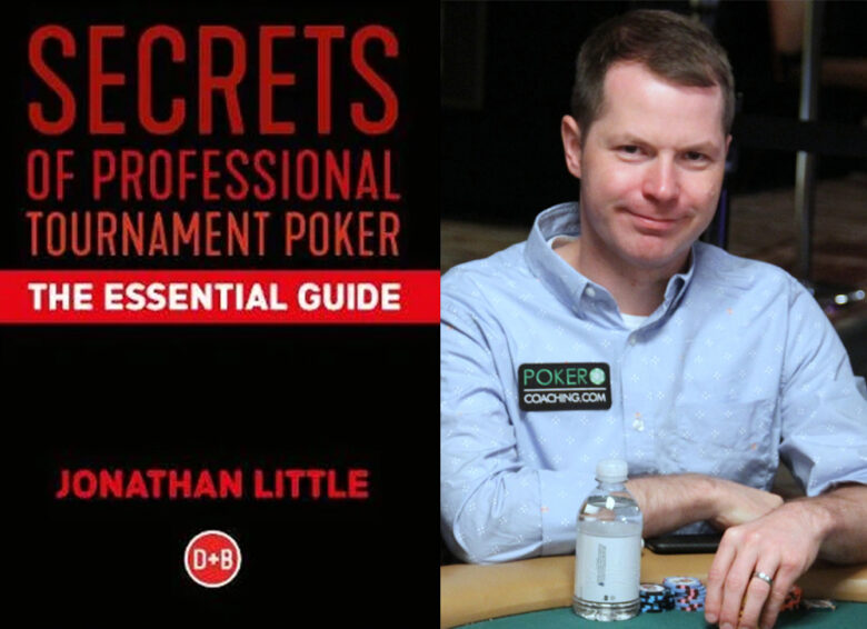 Secrets of Professional Tournament Poker by Jonathan Little