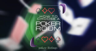 How to Choose a Poker Room Guide